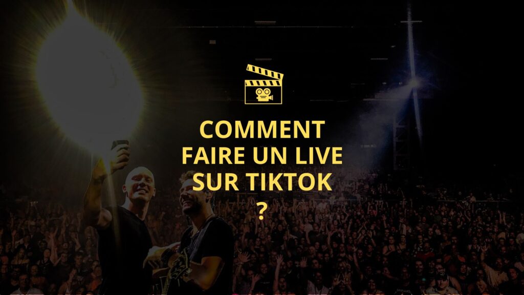 Comment faire un Live sur TikTok ?