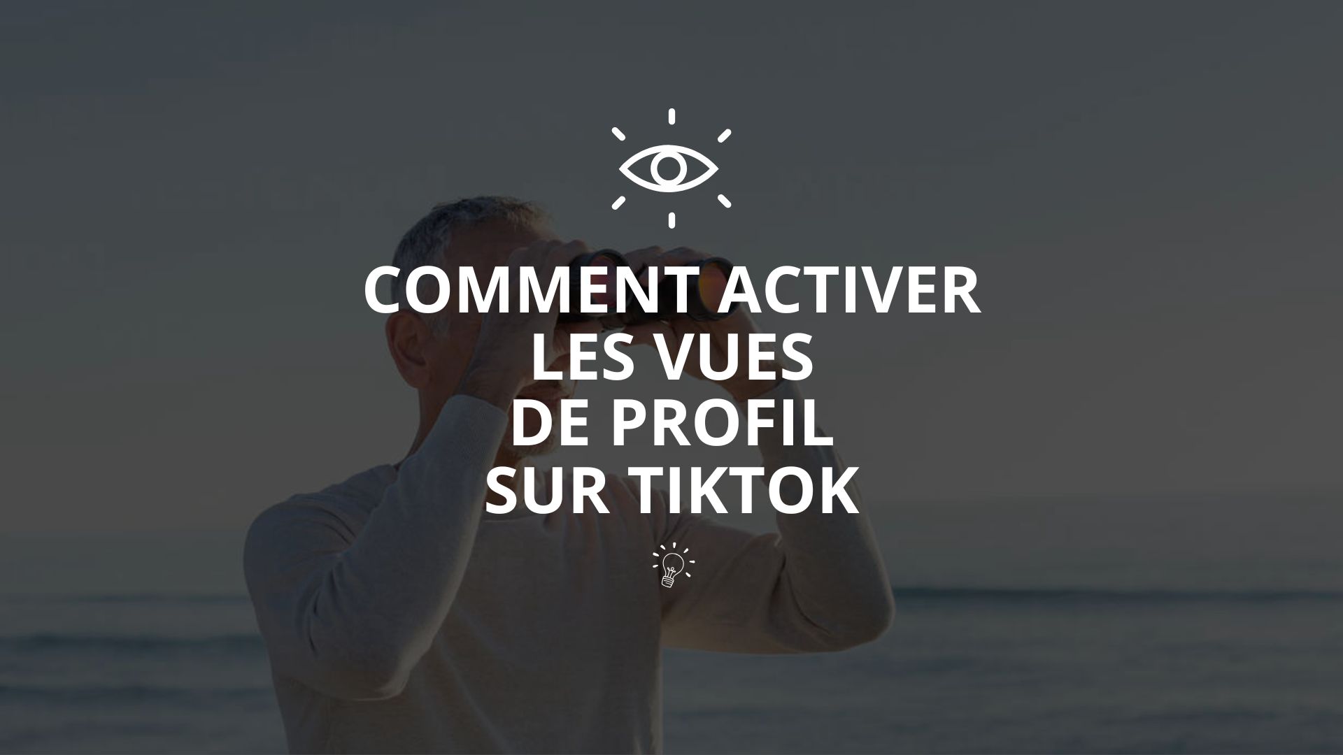 Comment faire pour activer les vues de profil sur Tiktok